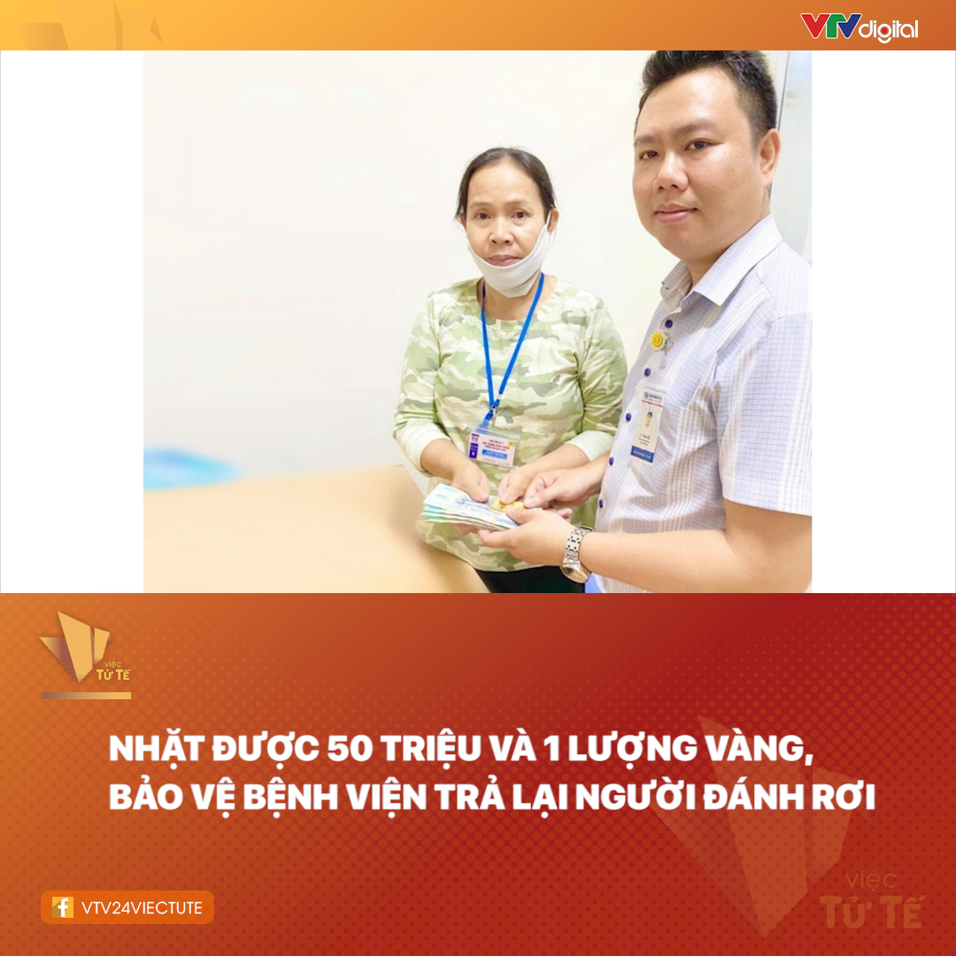 NHẶT ĐƯỢC 50 TRIỆU VÀ 1 LƯỢNG VÀNG, BẢO VỆ BỆNH VIỆN TRẢ LẠI NGƯỜI ĐÁNH RƠI